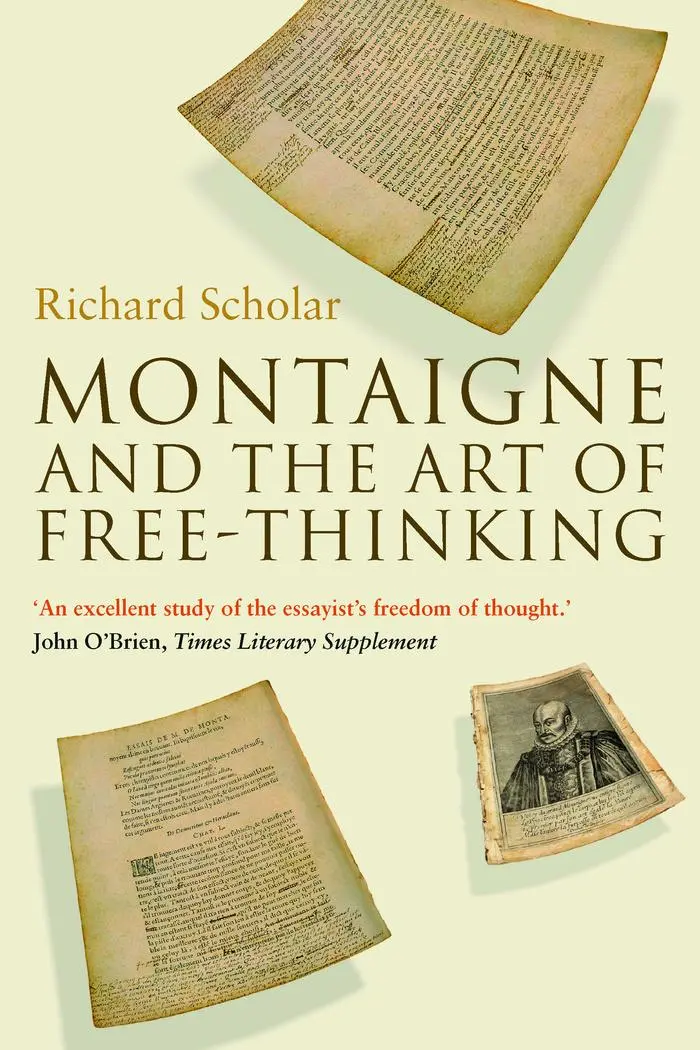 Cover: 9781906165208 | Montaigne and the Art of Free-Thinking | Richard Scholar | Taschenbuch