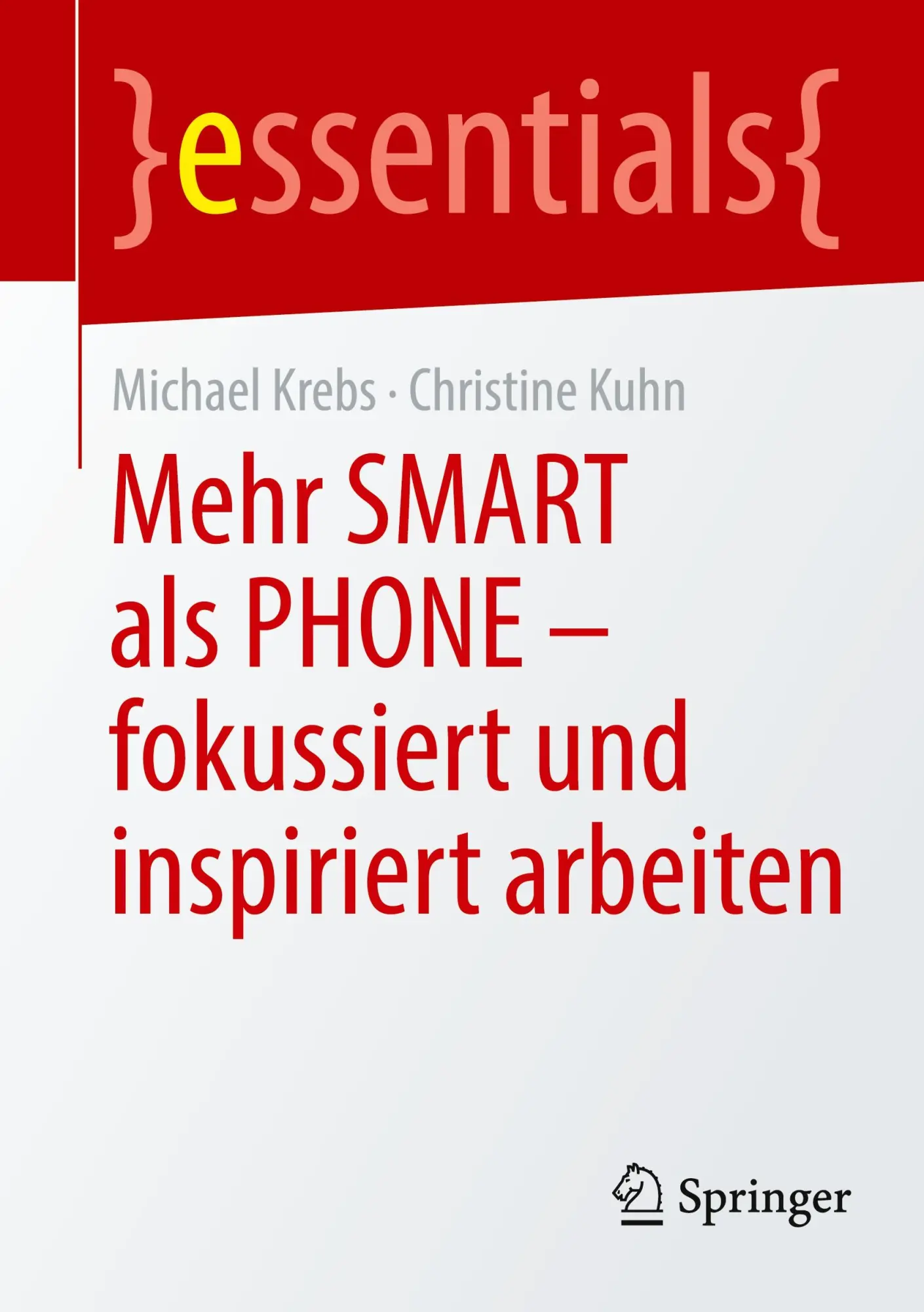 Cover: 9783662715208 | Mehr SMART als PHONE - fokussiert und inspiriert arbeiten | Buch | ix