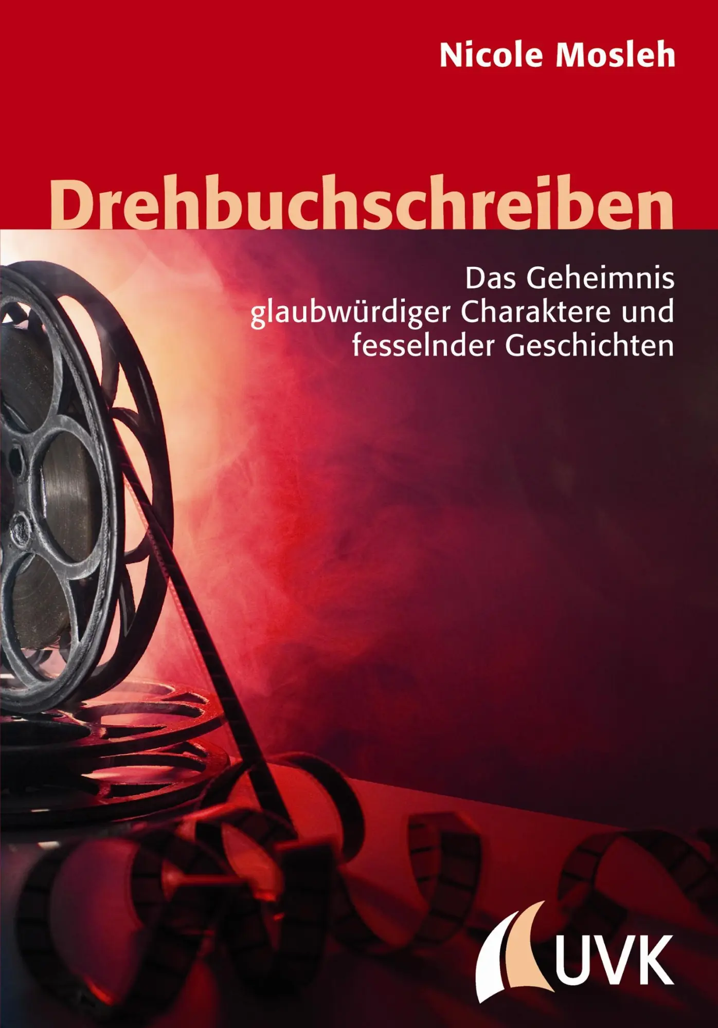 Cover: 9783744505208 | Drehbuchschreiben | Nicole Mosleh | Taschenbuch | Praxis Film | 310 S.