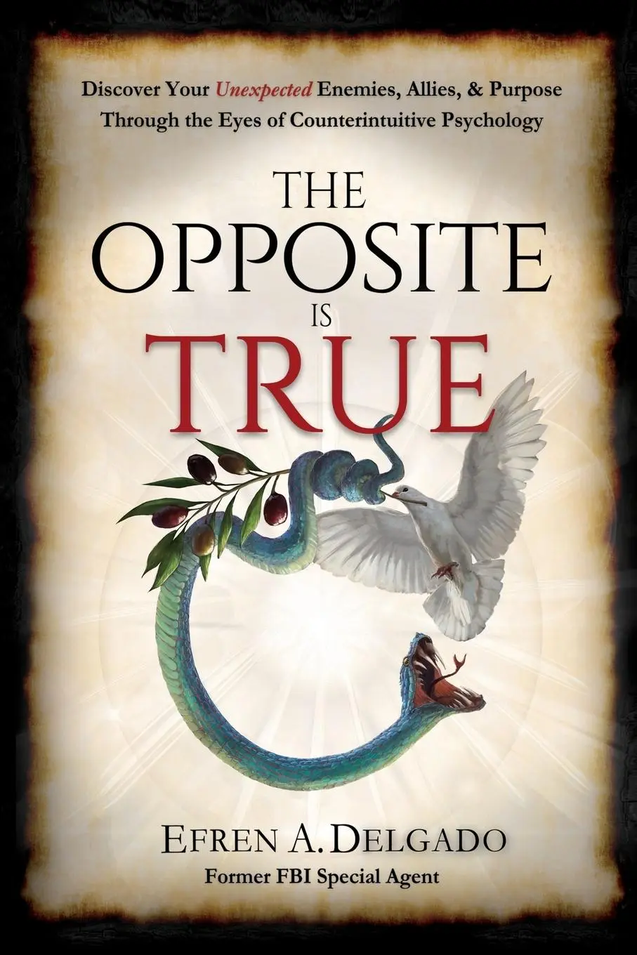 Cover: 9798987715208 | The Opposite is True | Efren A Delgado | Taschenbuch | Englisch | 2023