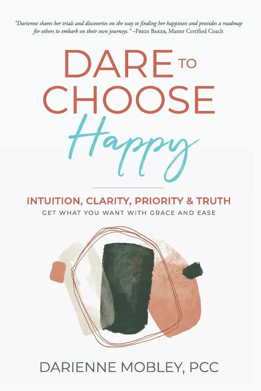 Cover: 9798987885208 | Dare to Choose Happy! | Darienne Mobley | Taschenbuch | Englisch