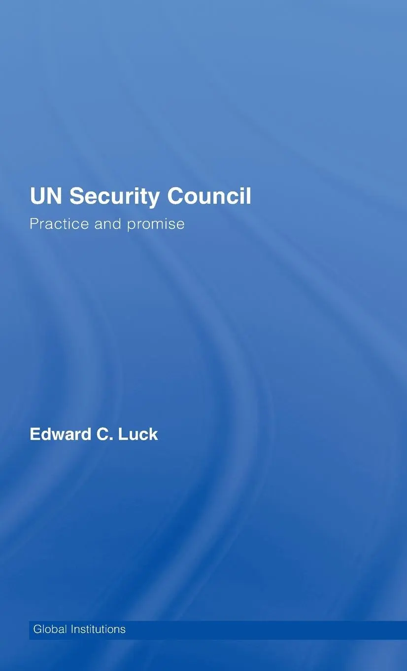 Cover: 9780415355308 | UN Security Council | Practice and Promise | Edward C. Luck | Buch