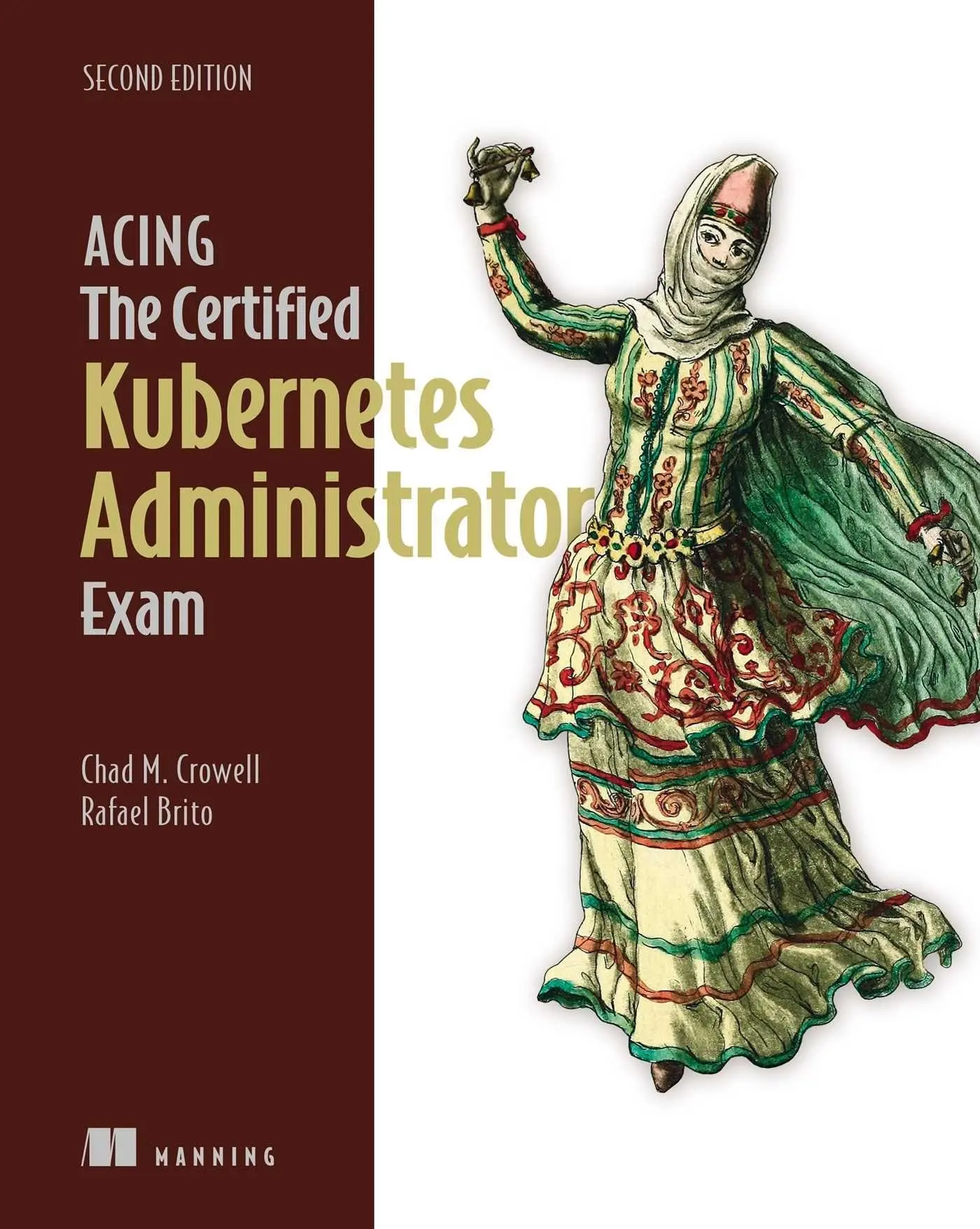 Cover: 9781633435308 | Acing the Certified Kubernetes Administrator Exam, Second Edition