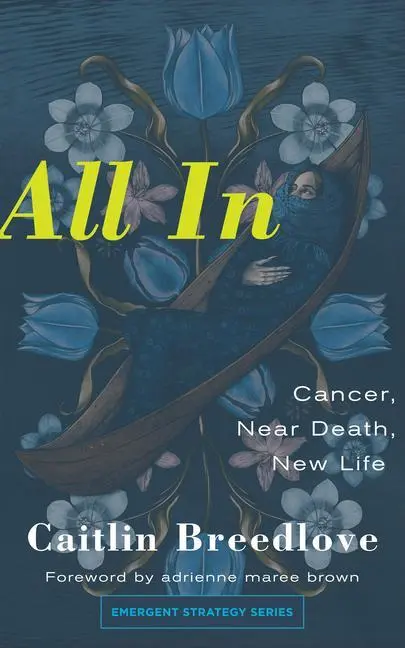 Cover: 9781849355308 | All in | Cancer, Near Death, New Life | Caitlin Breedlove | Buch