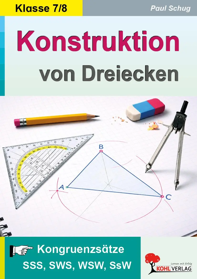 Cover: 9783692575308 | Konstruktion von Dreiecken | Kongruenzsätze SSS, SWS, WSW, SsW | Schug