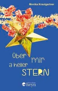 Cover: 9783708405308 | Über mir a heller Stern | Monika Krautgartner | Buch | 96 S. | Deutsch