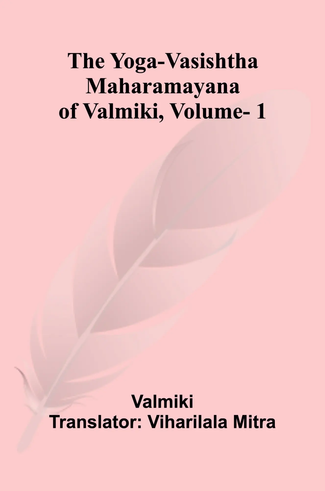 Cover: 9789362995308 | The Yoga-Vasishtha Maharamayana of Valmiki, Vol. 1 | Valmiki | Buch