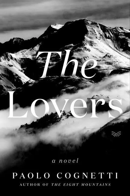 Cover: 9780063115408 | The Lovers | A Novel | Paolo Cognetti | Buch | Englisch | 2022