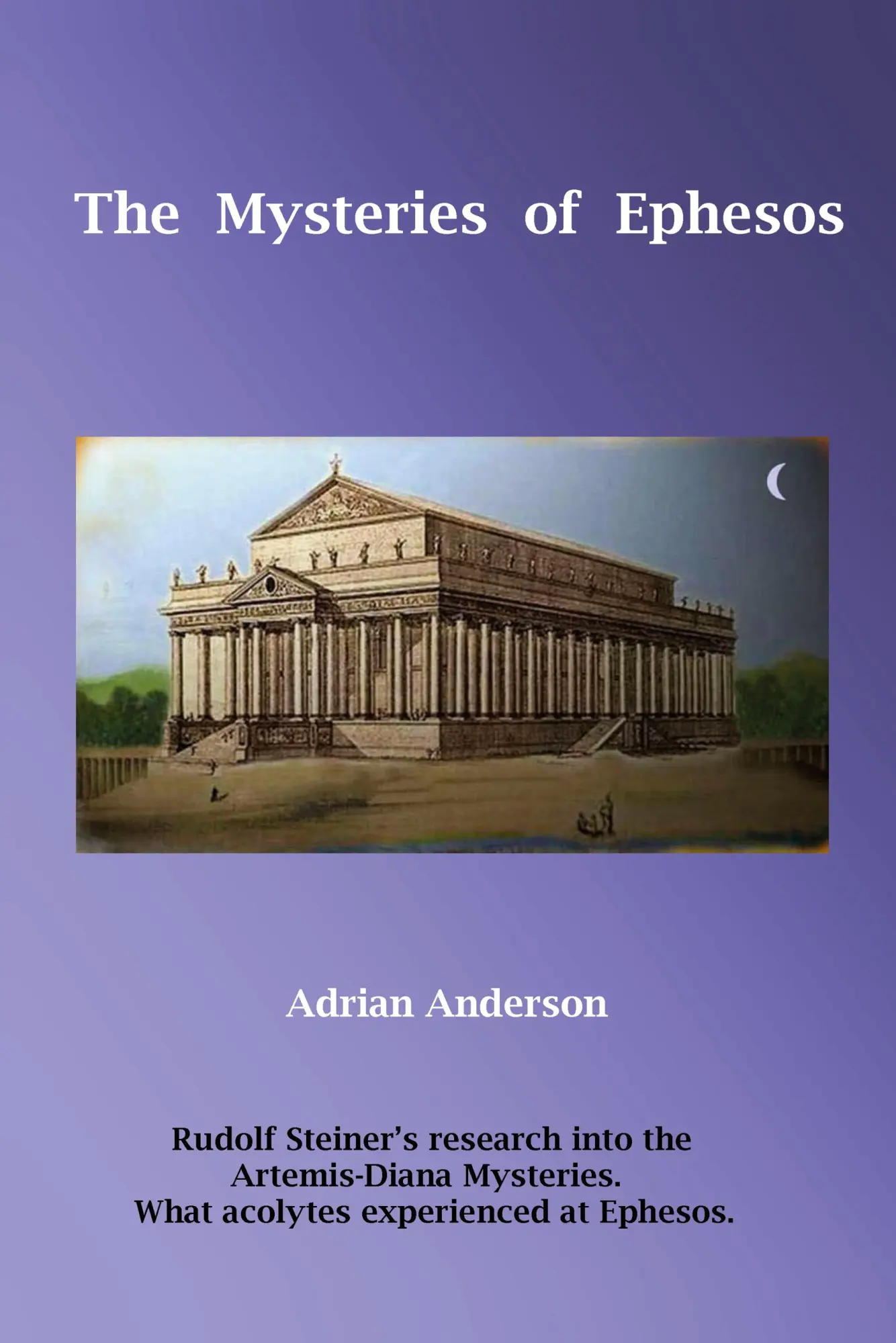 Cover: 9780645195408 | The Mysteries of Ephesos | Adrian Anderson | Taschenbuch | Englisch