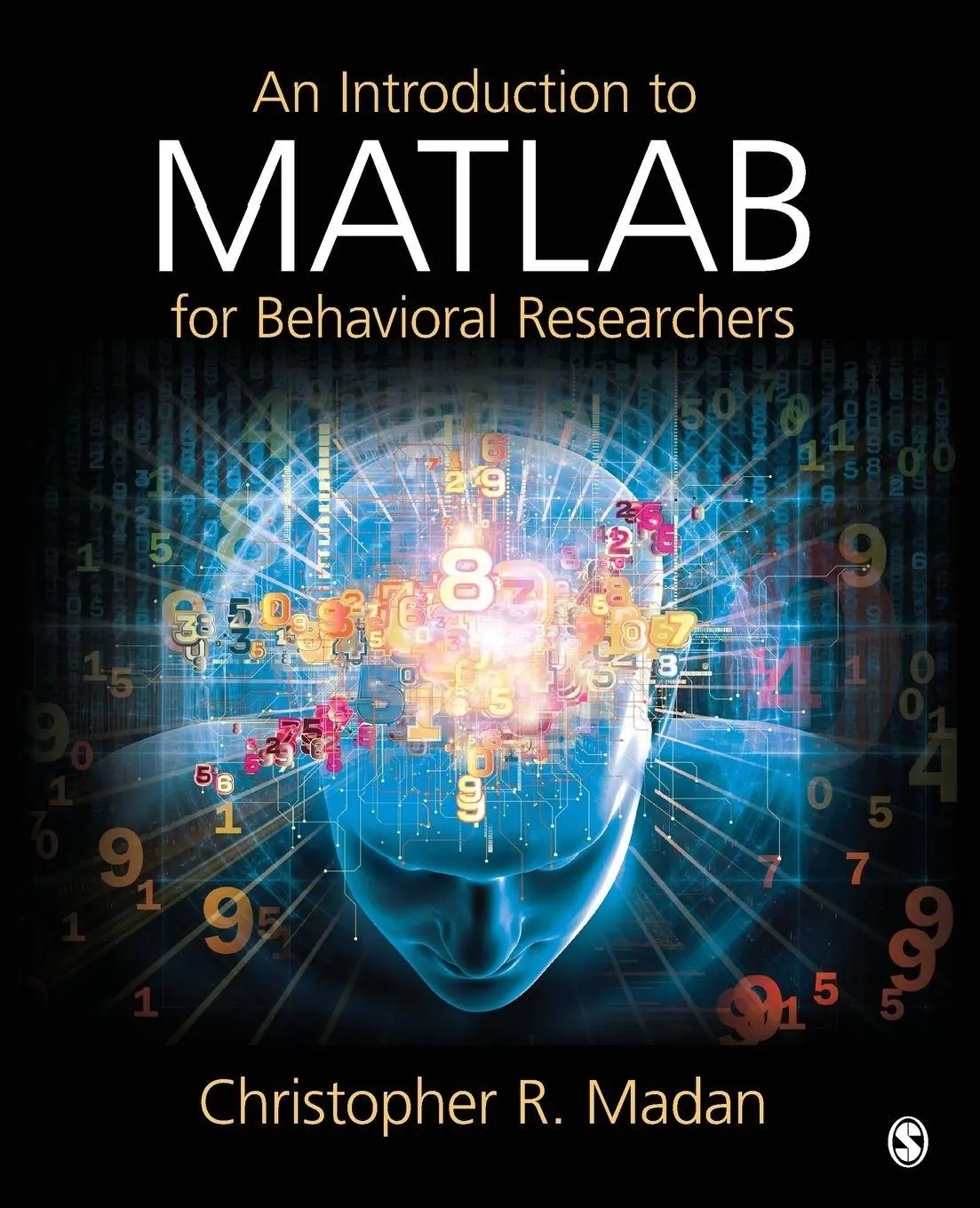 Cover: 9781452255408 | An Introduction to MATLAB for Behavioral Researchers | Madan | Buch