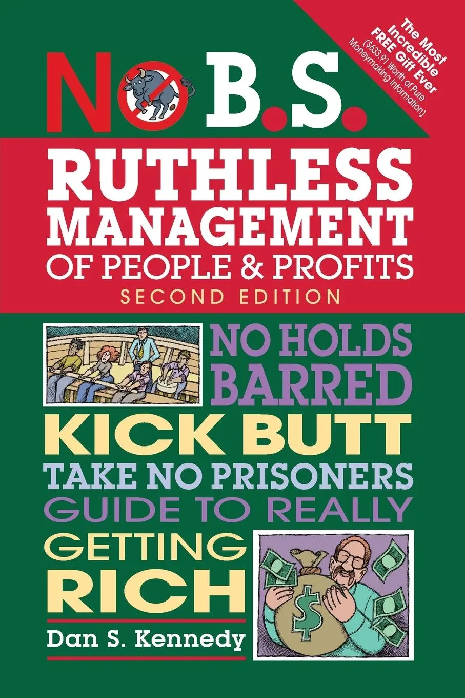 Cover: 9781599185408 | No B.S. Ruthless Management of People and Profits | Dan S Kennedy