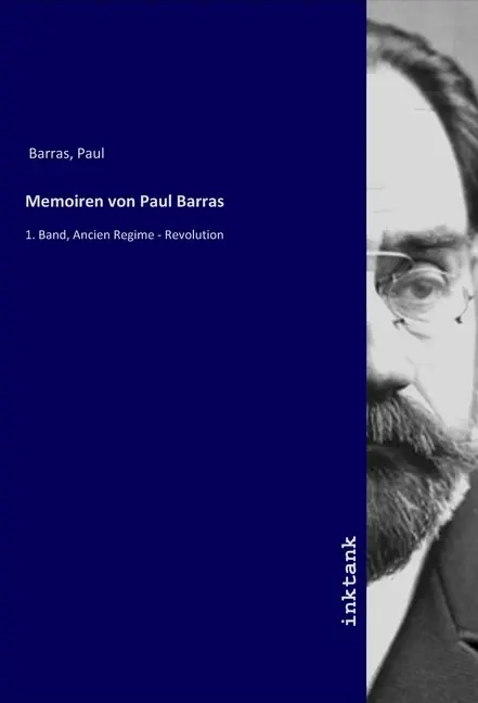 Cover: 9783747795408 | Memoiren von Paul Barras | 1. Band, Ancien Regime - Revolution | Buch