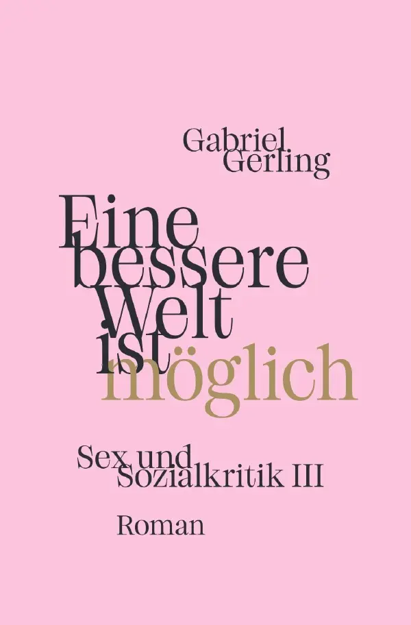 Cover: 9783819755408 | Eine bessere Welt ist möglich | DE | Gabriel Gerling | Taschenbuch