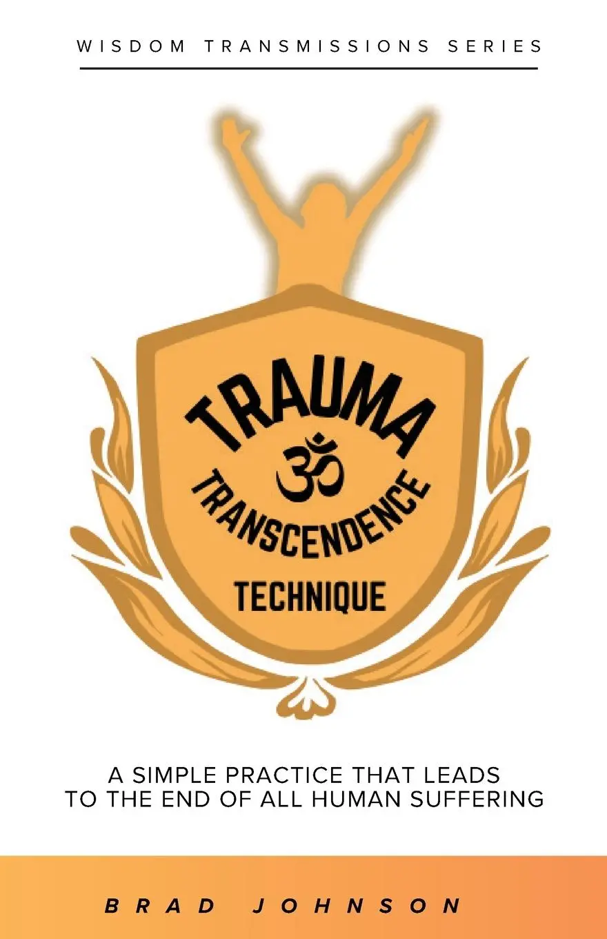 Cover: 9781069355508 | Trauma Transcendence Technique | Brad A Johnson | Taschenbuch | 2025