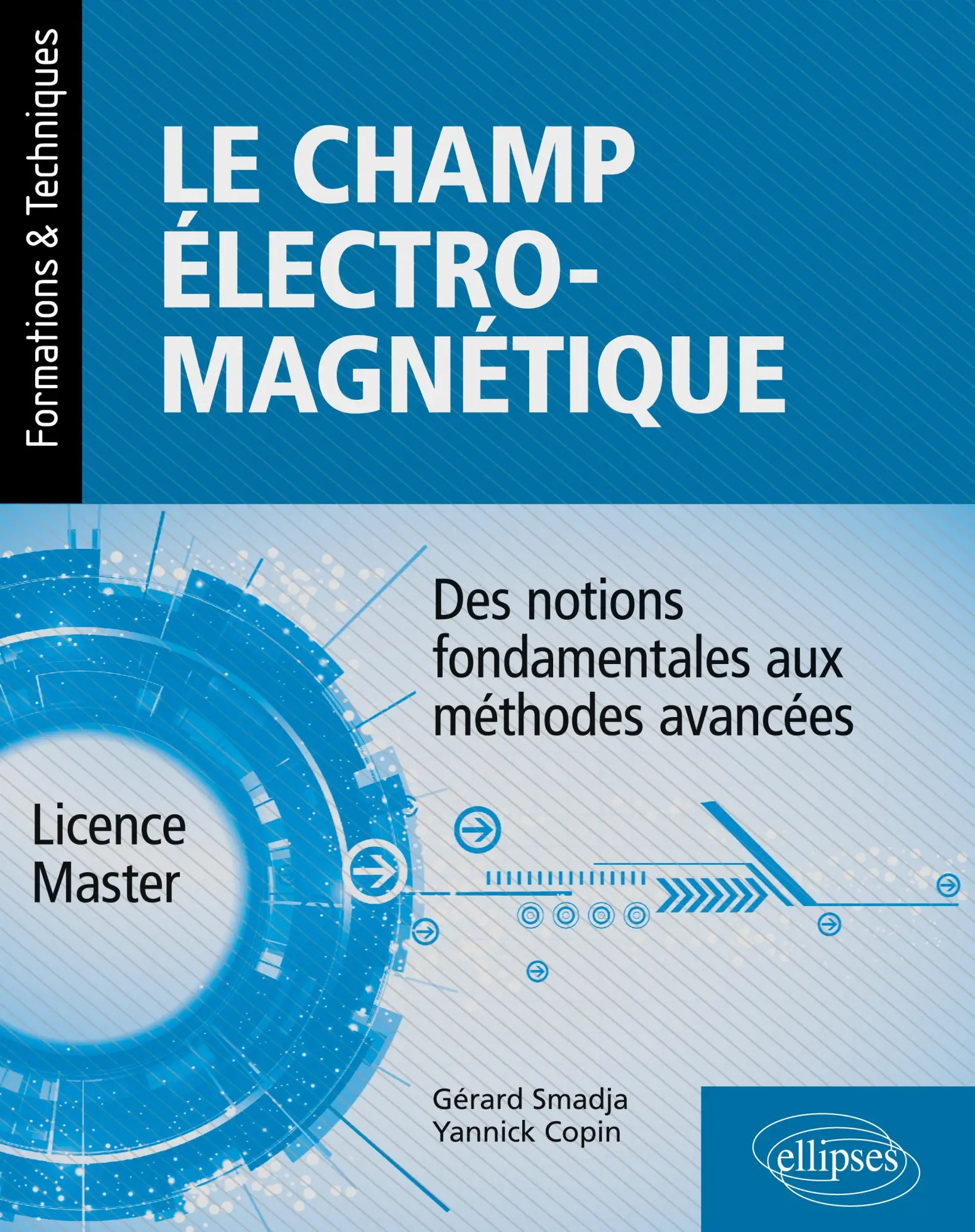 Cover: 9782340035508 | Le champ électromagnétique - Des notions fondamentales aux méthodes...