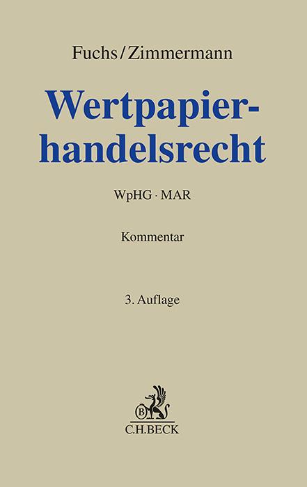 Cover: 9783406745508 | Wertpapierhandelsrecht | WpHG, MAR | Andreas Fuchs (u. a.) | Buch