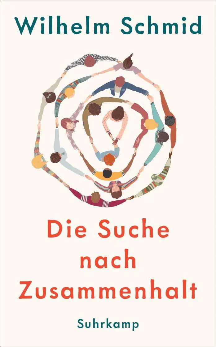 Cover: 9783518475508 | Die Suche nach Zusammenhalt | Wilhelm Schmid | Taschenbuch | 469 S.