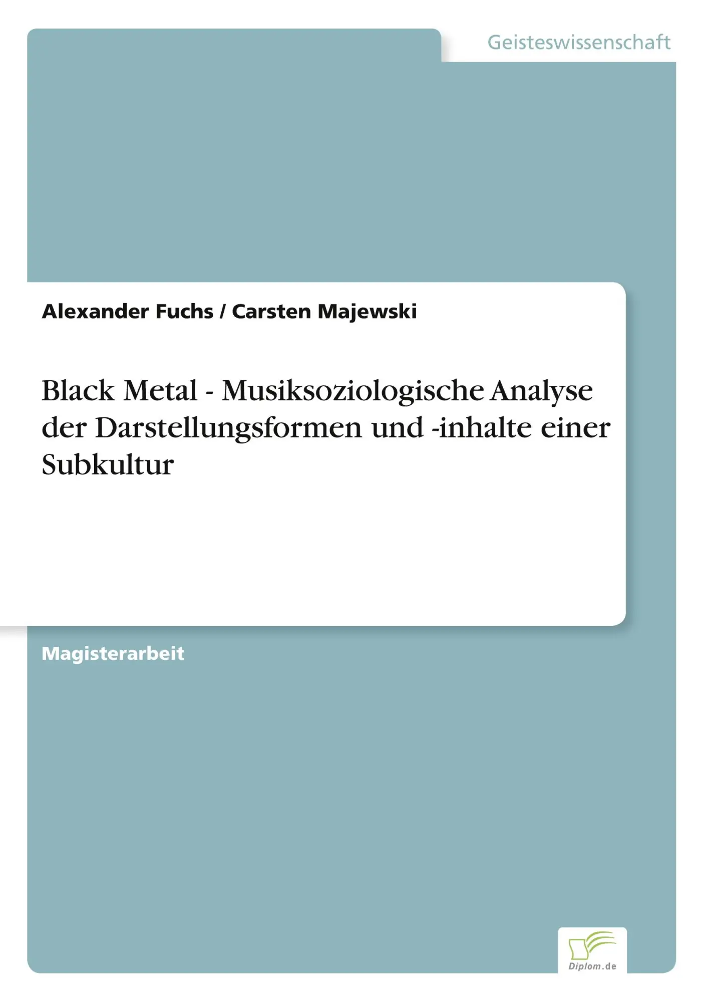 Cover: 9783838625508 | Black Metal - Musiksoziologische Analyse der Darstellungsformen und...