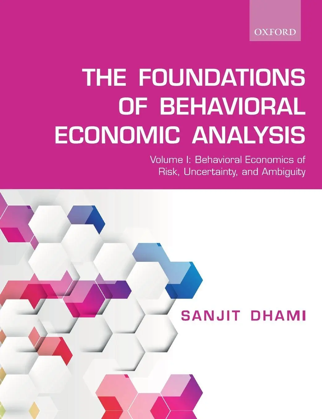 Cover: 9780198835608 | The Foundations of Behavioral Economic Analysis | Dhami | Taschenbuch