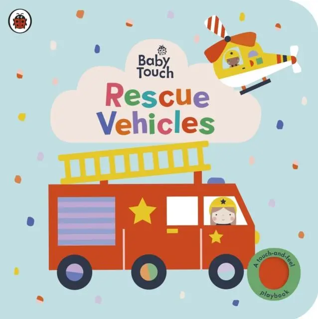 Cover: 9780241605608 | Baby Touch: Rescue Vehicles | A touch-and-feel playbook | Ladybird