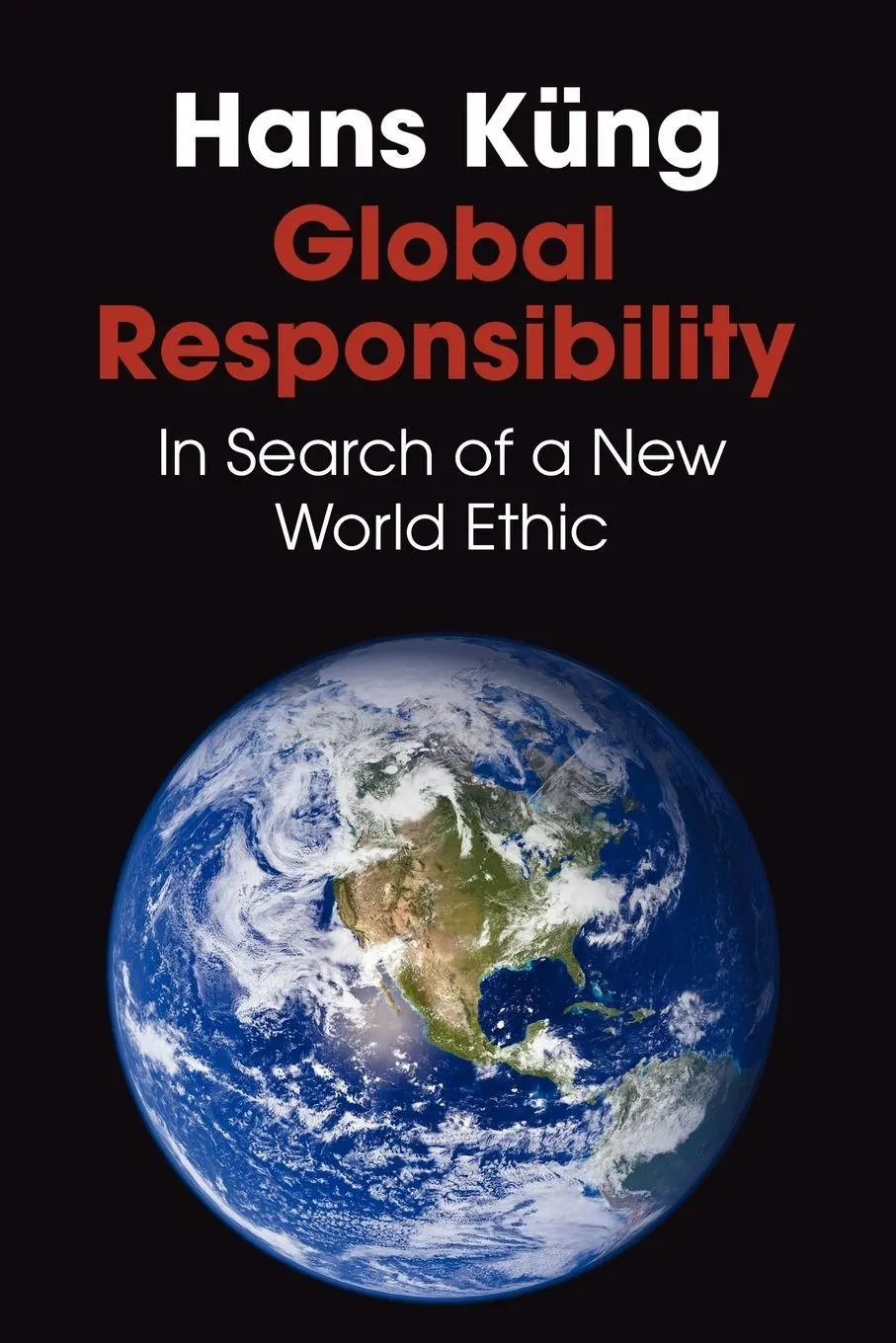 Cover: 9781592445608 | Global Responsibility | Hans Küng | Taschenbuch | Englisch | 2004