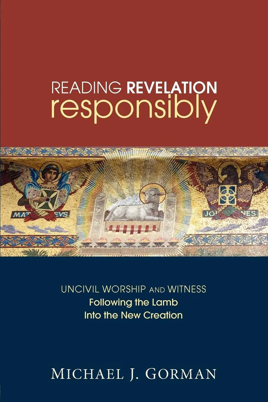 Cover: 9781606085608 | Reading Revelation Responsibly | Michael J. Gorman | Taschenbuch