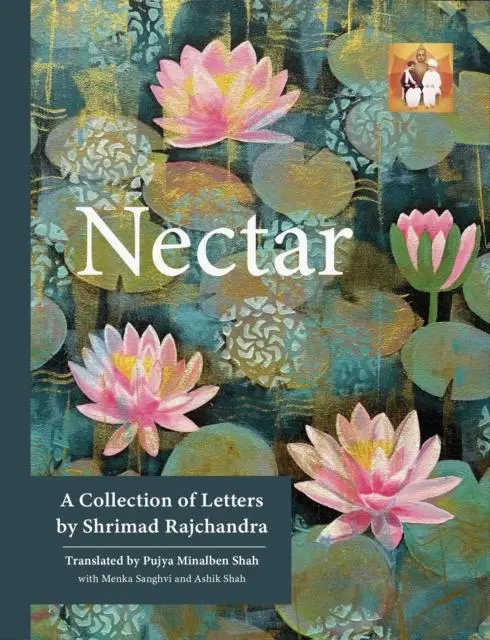 Cover: 9781738445608 | Nectar | A Collection of Letters by Shrimad Rajchandra | Shah (u. a.)