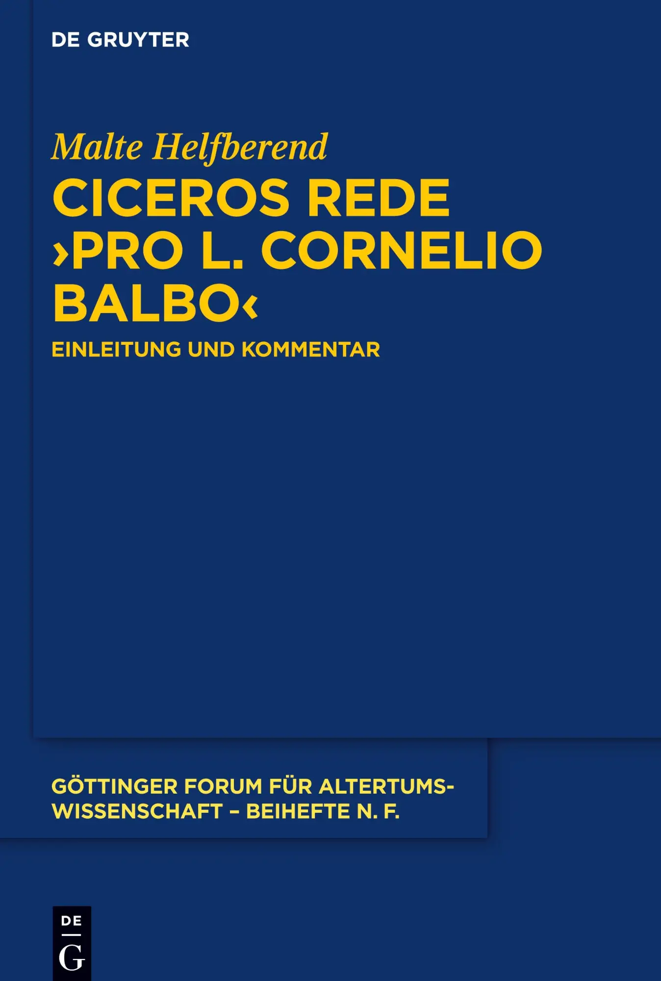 Cover: 9783110795608 | Ciceros Rede ¿Pro L. Cornelio Balbo¿ | Einleitung und Kommentar | Buch