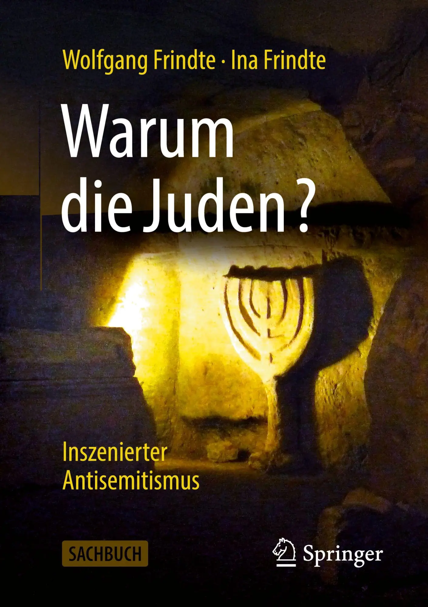 Cover: 9783658505608 | Warum die Juden? - Inszenierter Antisemitismus | Frindte (u. a.)