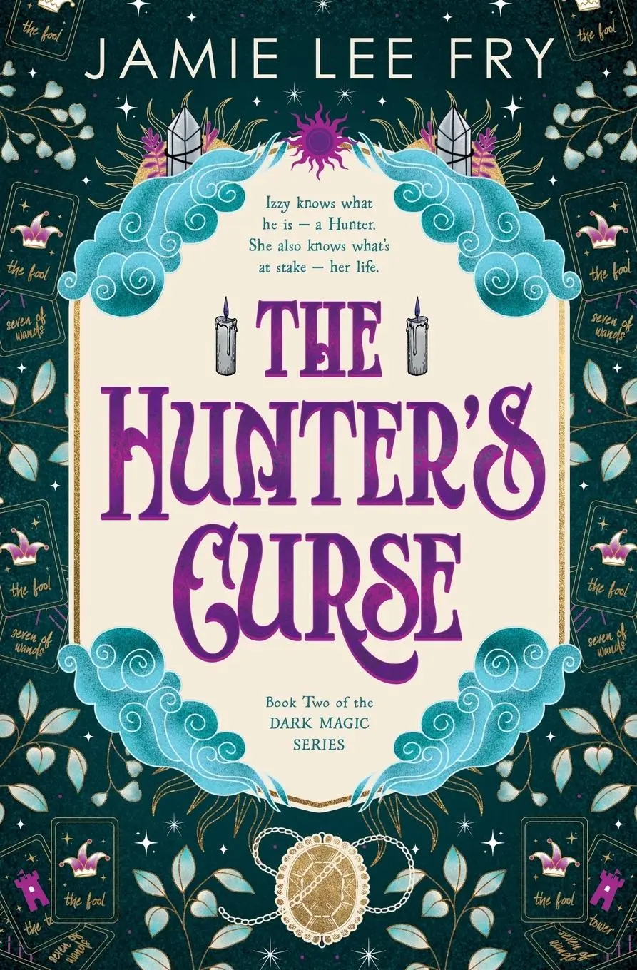 Cover: 9798988215608 | The Hunter's Curse | Book Two of the Dark Magic Series | Jamie Lee Fry