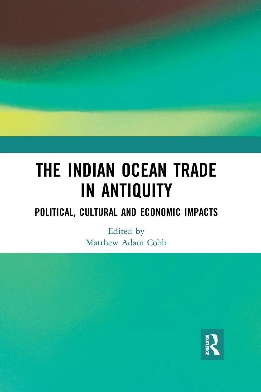 Cover: 9780367665708 | The Indian Ocean Trade in Antiquity | Matthew Adam Cobb | Taschenbuch