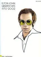 Cover: 9781423445708 | Elton John: Greatest Hits 1970-2002 | Easy Guitar | Elton John | Buch
