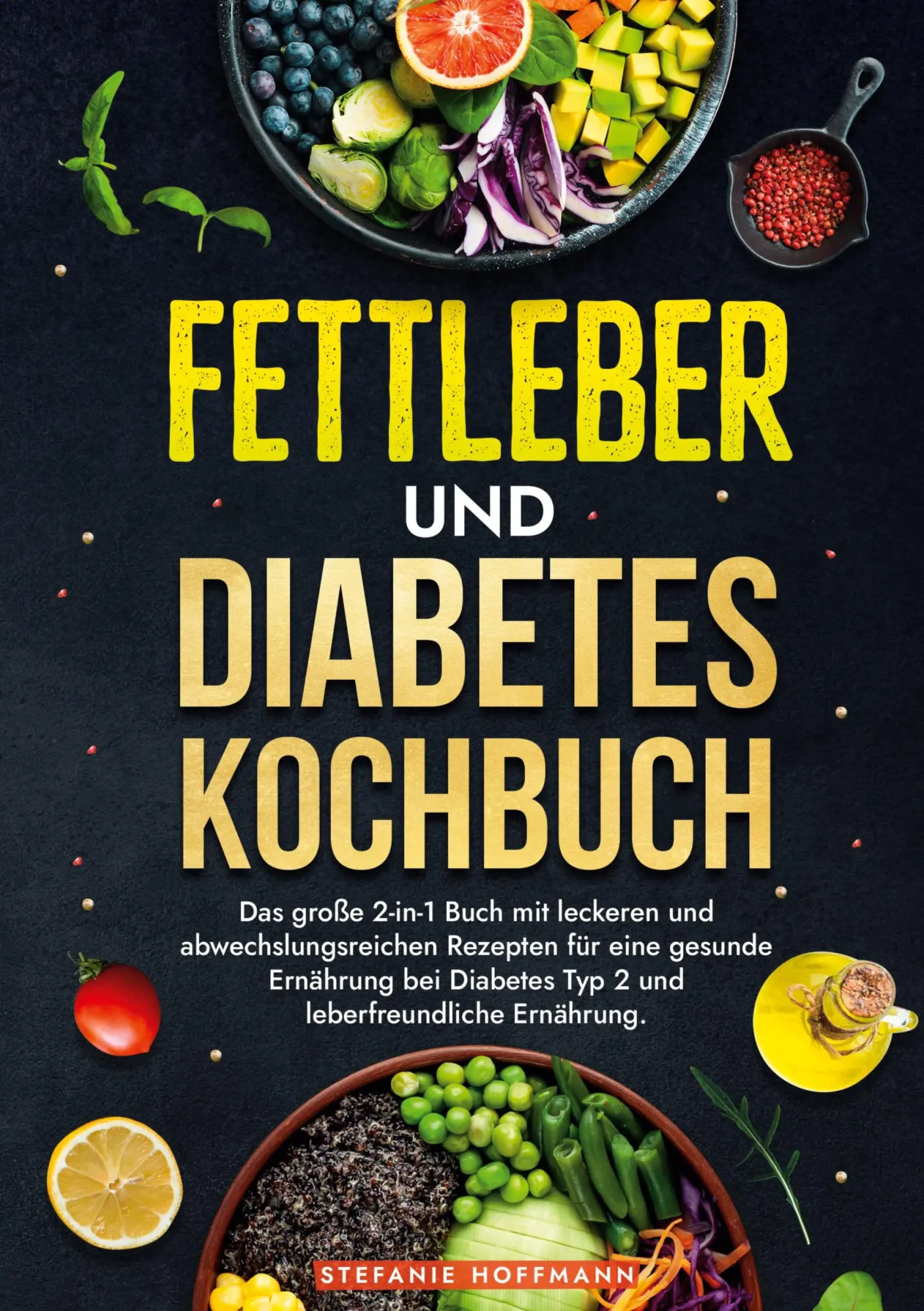 Cover: 9783759265708 | Fettleber und Diabetes Kochbuch | Stefanie Hoffmann | Buch | 220 S.
