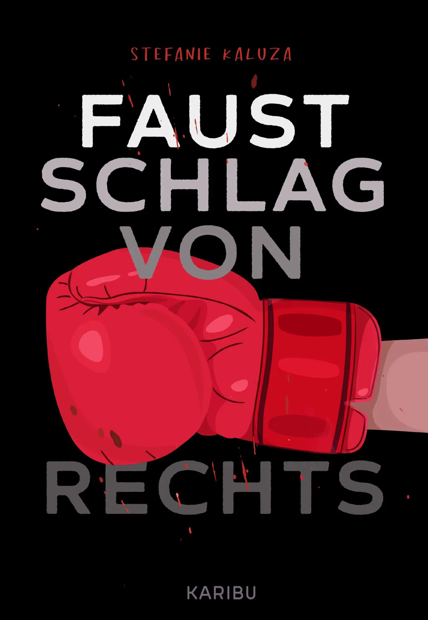 Cover: 9783961295708 | Faustschlag von rechts | Stefanie Kaluza | Buch | 224 S. | Deutsch
