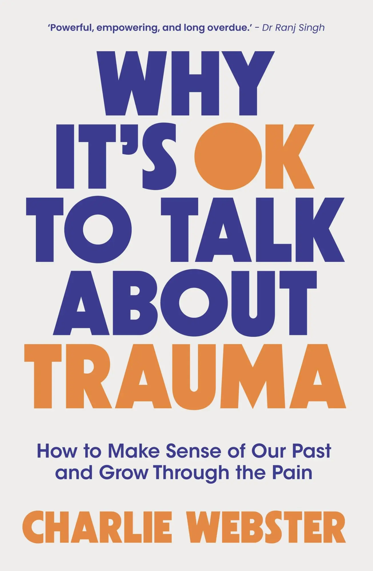 Cover: 9781035425808 | Why It's OK to Talk About Trauma | Charlie Webster | Taschenbuch