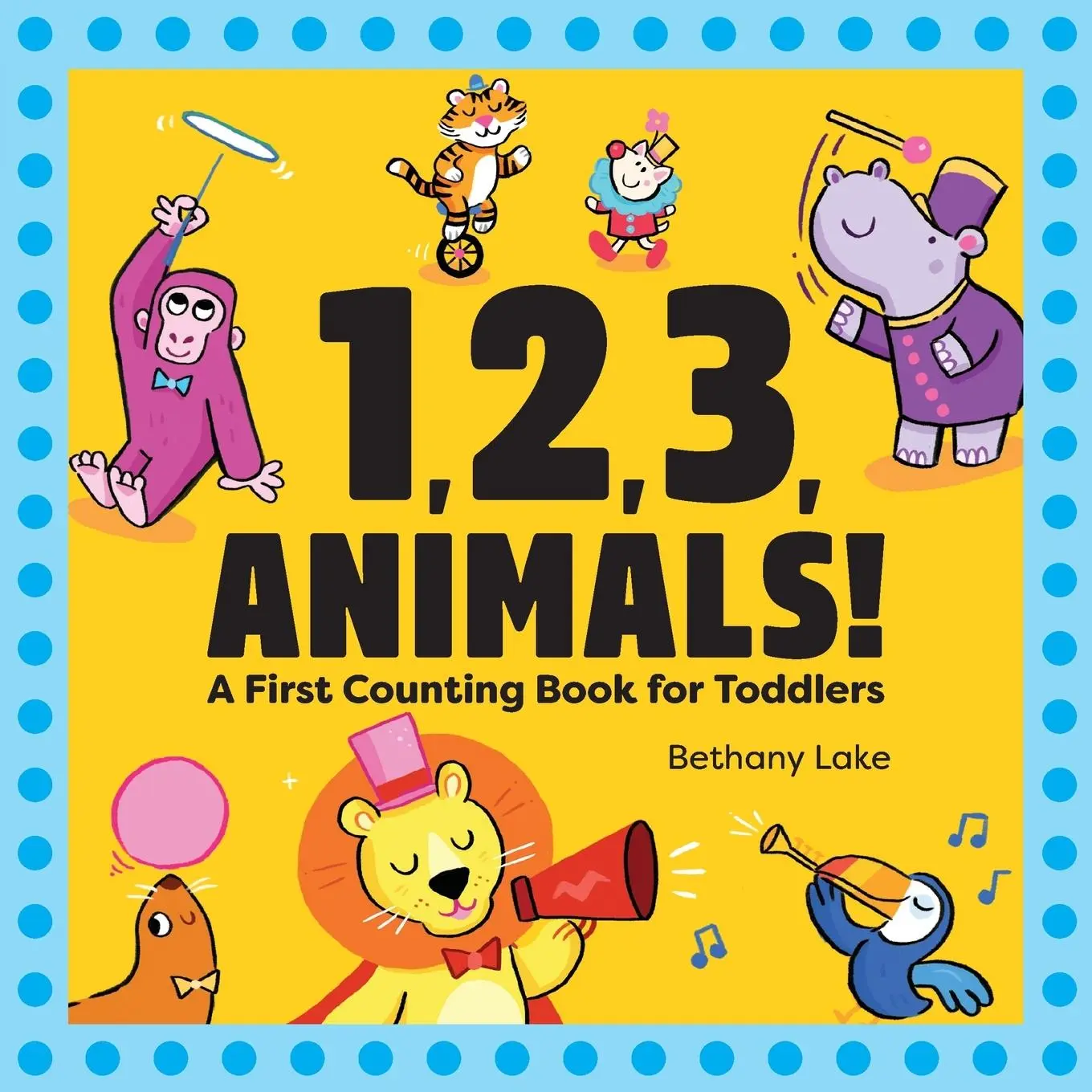 Cover: 9781646115808 | 1, 2, 3, Animals! | A First Counting Book for Toddlers | Bethany Lake