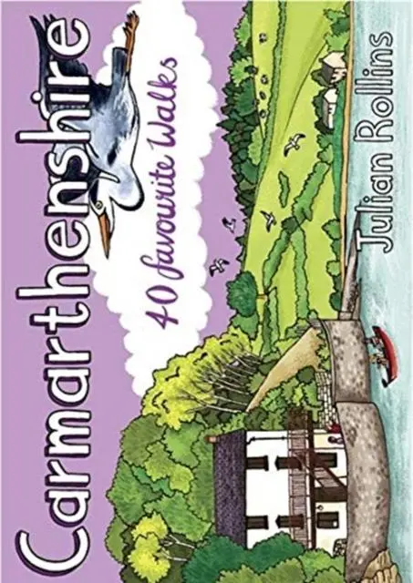 Cover: 9781907025808 | Carmarthenshire | 40 favourite walks | Julian Rollins | Taschenbuch