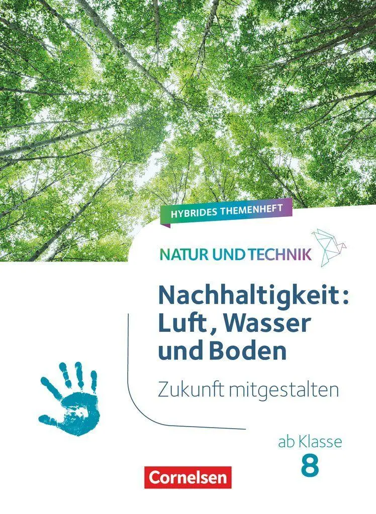Cover: 9783060115808 | Natur und Technik ab Klasse 8 - Zukunft mitgestalten -...