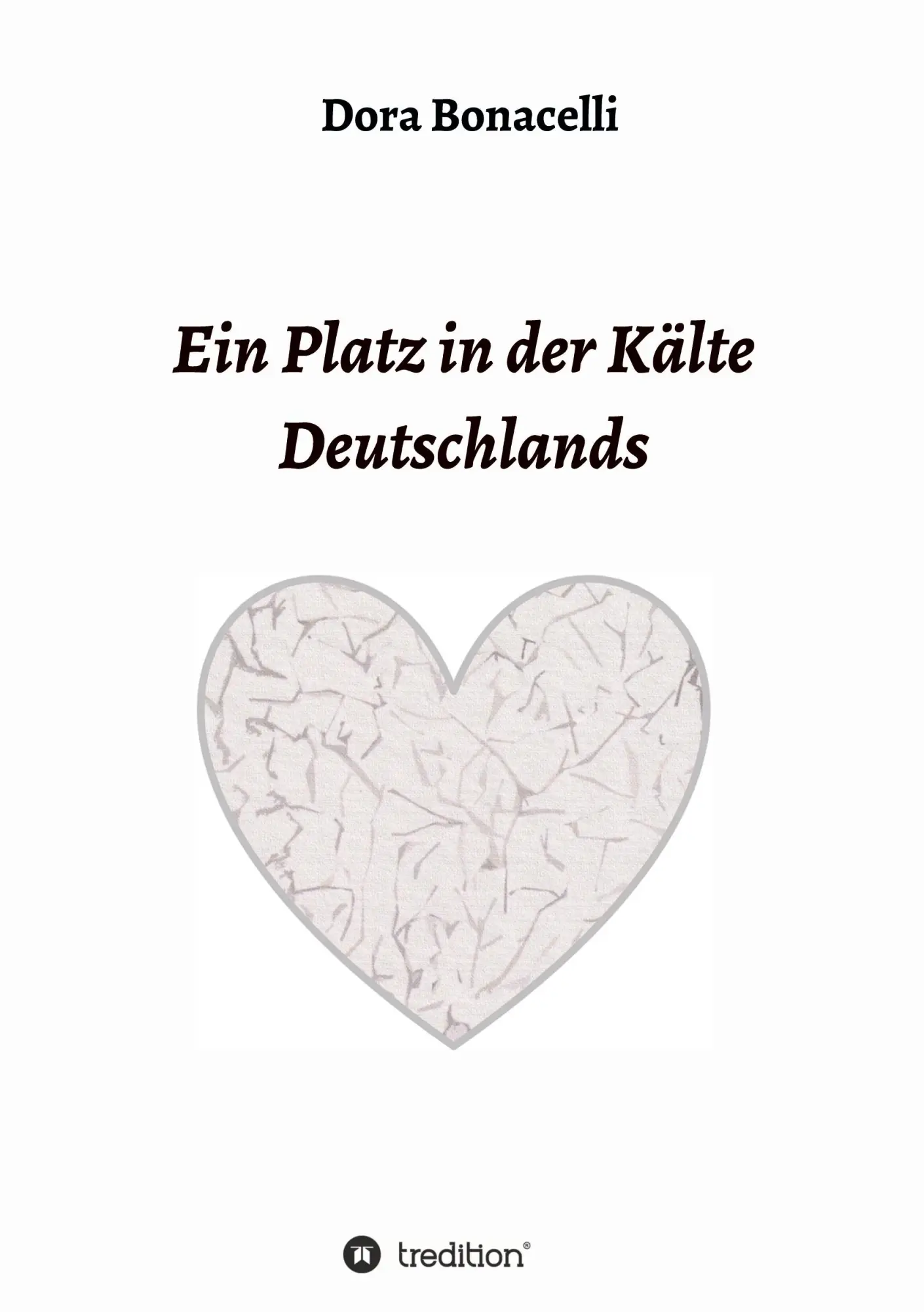 Cover: 9783347245808 | Ein Platz in der Kälte Deutschlands | Dora Bonicelli | Taschenbuch