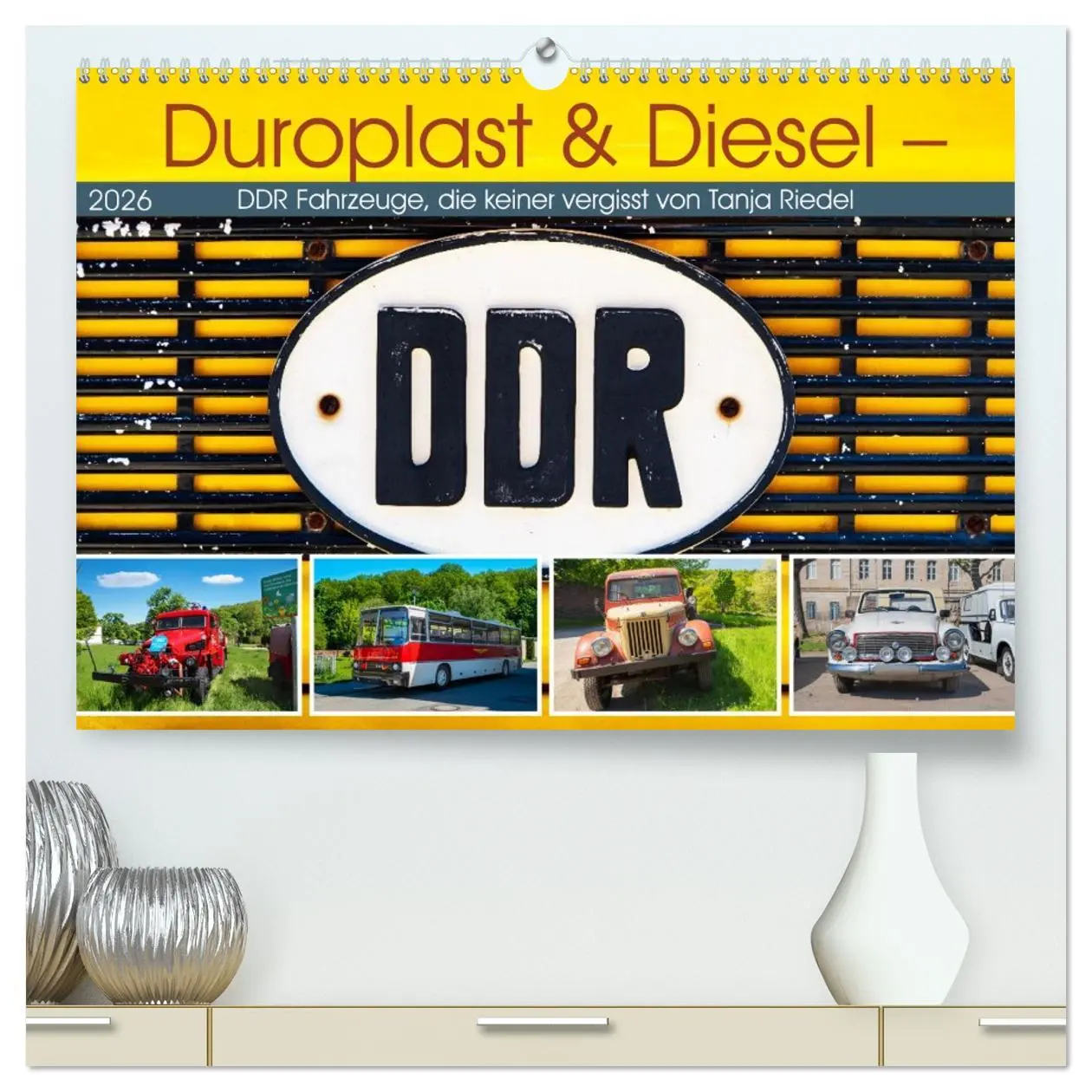 Cover: 9783516605808 | Duroplast &amp; Diesel - DDR Fahrzeuge die keiner vergisst von Tanja...