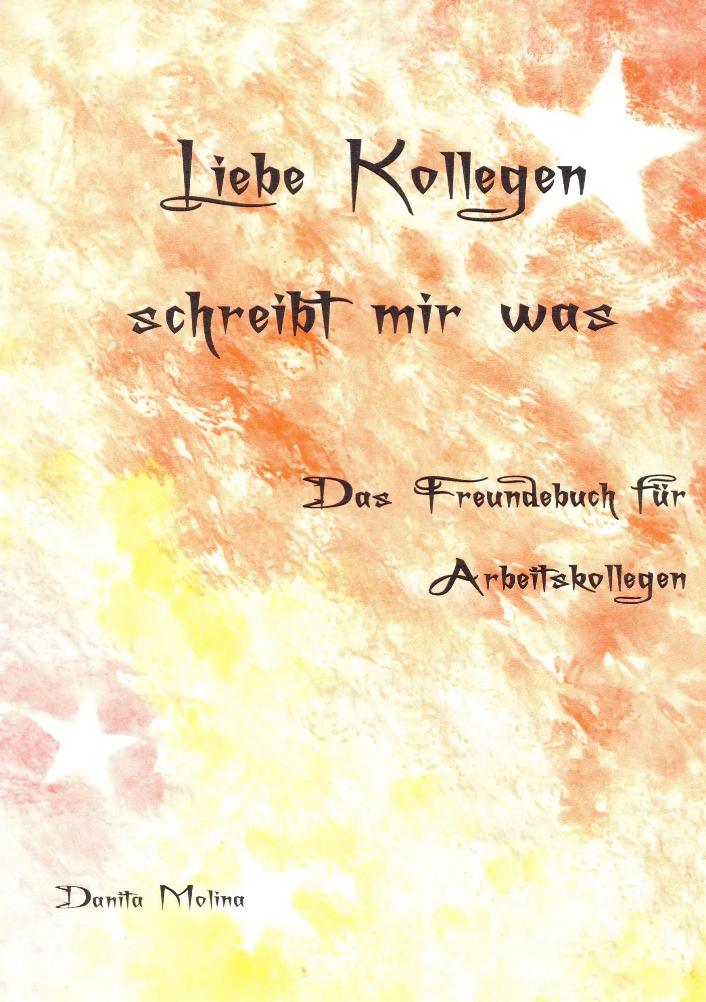 Cover: 9783741265808 | Liebe Kollegen - Schreibt mir was | Danita Molina | Taschenbuch | 2016