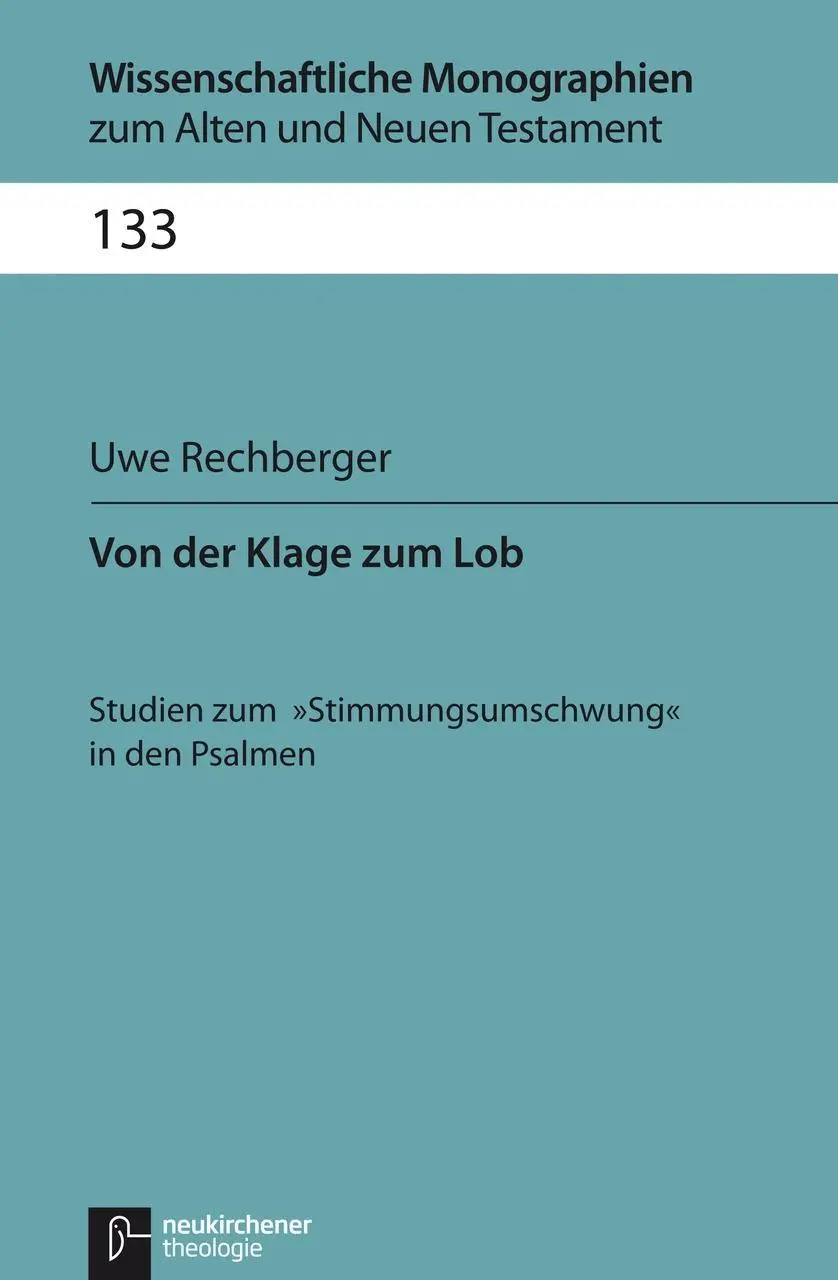 Cover: 9783788725808 | Von der Klage zum Lob | Uwe Rechberger | Buch | XII | Deutsch | 2012