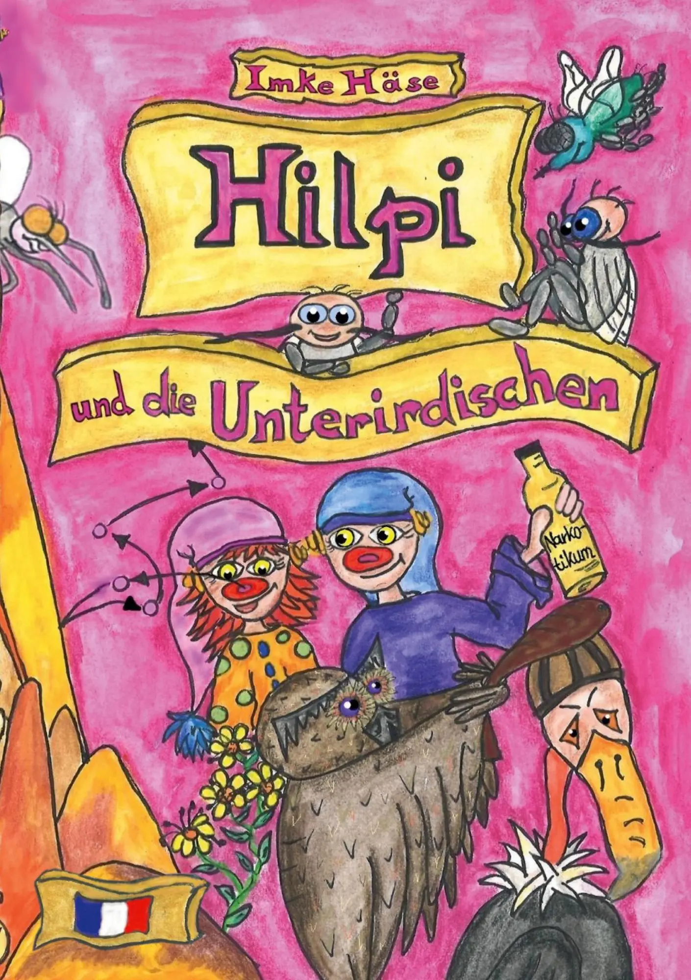 Cover: 9783819265808 | Hilpi und die Unterirdischen | Hilpis Abenteuer | Imke Häse | Buch