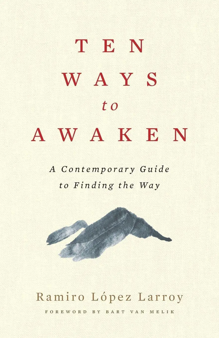 Cover: 9798996115808 | Ten Ways to Awaken | A Contemporary Guide to Finding the Way | Larroy