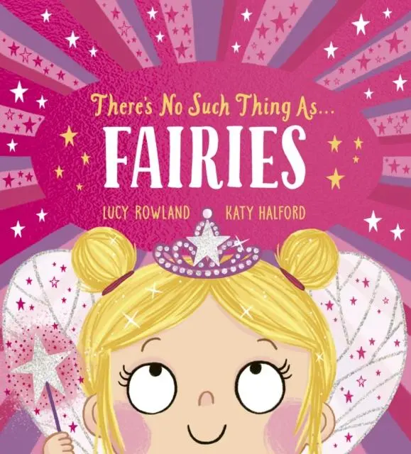 Cover: 9780702325908 | There's No Such Thing as Fairies (PB) | Lucy Rowland | Taschenbuch