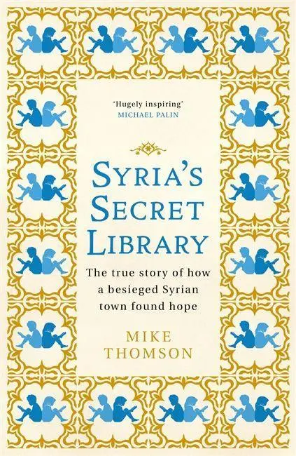Cover: 9781474605908 | Syria's Secret Library | Mike Thomson | Buch | Gebunden | Englisch