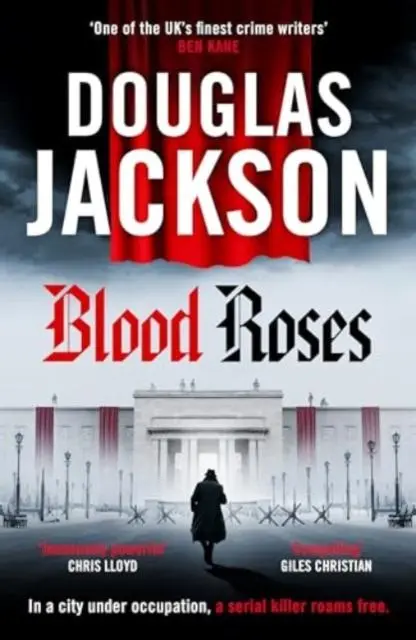 Cover: 9781804365908 | Blood Roses | Introducing 'the natural heir to Kerr's Bernie Gunther'
