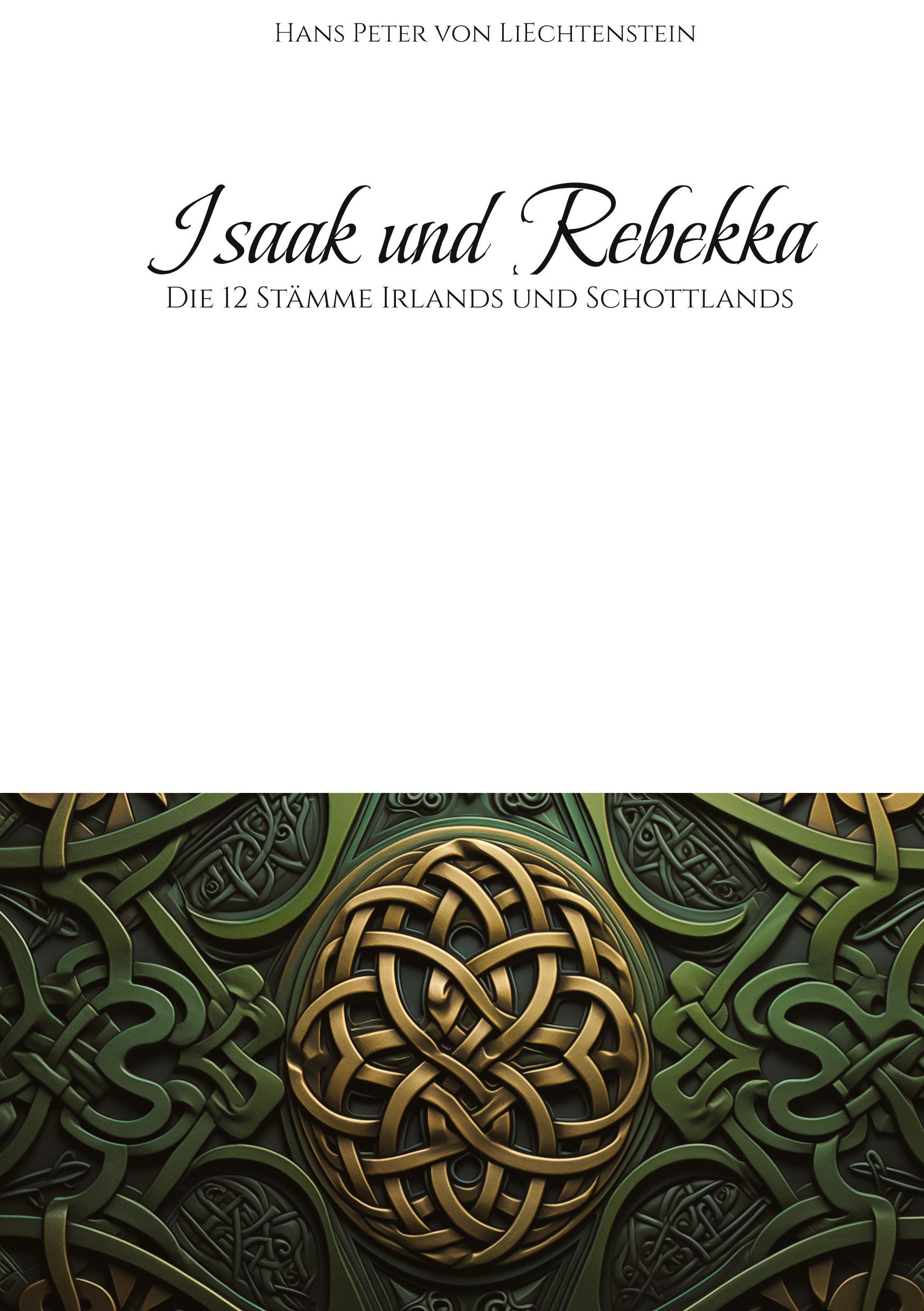 Cover: 9783384555908 | Isaak und Rebekka | Die 12 Stämme Irlands und Schottlands | Buch