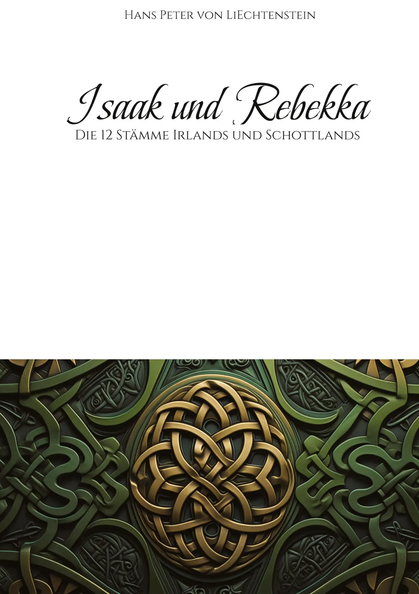 Cover: 9783384555908 | Isaak und Rebekka | Die 12 Stämme Irlands und Schottlands | Buch