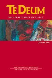 Cover: 9783460235908 | Te Deum 01/2026 | Das Stundengebet im Alltag | GmbH (u. a.) | Buch